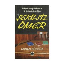 Şekilsiz Ömer - Adnan Gündüz