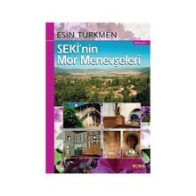 Seki’nin Mor Menevşeleri - Esin Türkmen
