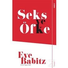 Seks ve Öfke - Eve Babitz