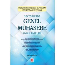 Sektörlerde Genel Muhasebe Uygulamaları - Yaser Gürsoy