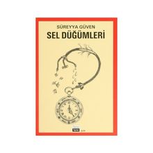 SEL DÜĞÜMLERİ - SÜREYYA GÜVEN