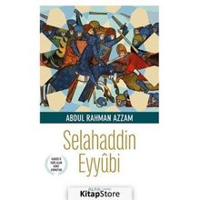 Selahaddin Eyyübi - Abdul Rahman Azzam