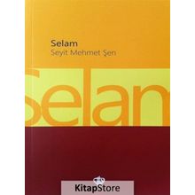 Selam - Seyit Mehmet Şen