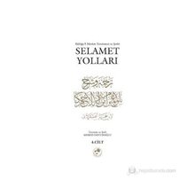 SELAMET YOLLARI 4.CILT BÜLÛĞUL-MERÂM TERCÜMESI VE ŞERHI - AHMED DAVUDOĞLU