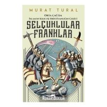 Selçuklular Franklar - Murat Tural