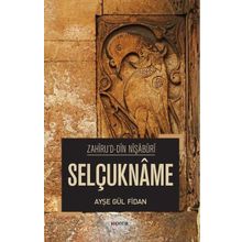 Selçukname - Ayşe Gül