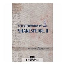 Selected Works Of Shakespeare 2 - William Shakespeare