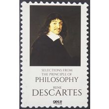 Selections From The Principles Of Philosophy - Rene Descartes
