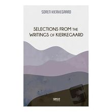 Selections From The Writings Of Kierkegaard-Gece Kitaplığı
