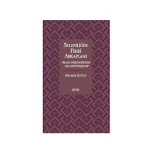 Selefiliğin Fikri Arkaplanı - Sönmez Kutlu