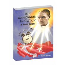 Selma Bayram Bir Kahraman Doğuyor Mustafa Kemal Atatürk-Gizemli Bahçe Yayınları