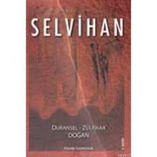 SELVIHAN - DURANSEL DOĞAN;ZÜLFİKAR DOĞAN