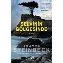 SELVININ GÖLGESİNDE - THOMAS STEINBECK