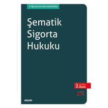 Şematik Sigorta Hukuku - İrem Aral Eldeleklioğlu