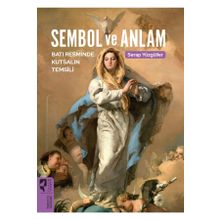 Sembol ve Anlam - Serap Yüzgüller