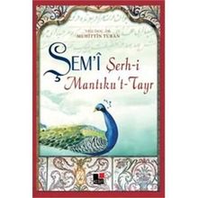 Şem’i Şerh-i Mantıku’t-Tayr - Muhittin Turan