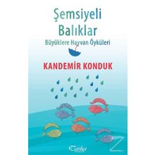 Şemsiyeli Balıklar - Kandemir Konduk