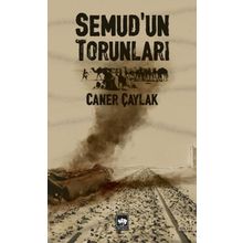 Semud'un Torunları / Caner Çaylak