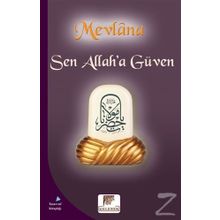 Sen Allah'a Güven - Mevlana Celaleddin Rumi