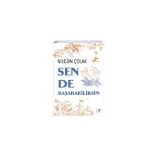 Sen de Başarabilirsin Nilgün Çolak