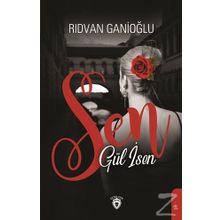 Sen Gül İsen - Rıdvan Ganioğlu