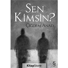 SEN KIMSIN? - ÇİĞDEM ANAT
