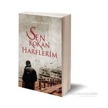 Sen Kokan Harflerim - Serkan Baltacı
