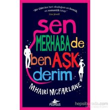 Sen Merhaba de Ben Aşk Derim - Mhaırı Mcfarlane