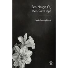 Sen Nergis Ol, Ben Sardunya - Funda Gezmiş Demir