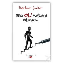 Sen Ol’madan Olmaz - Serdar Çakır