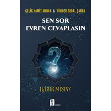 Sen Sor Evren Cevaplasın - Çelik Hamit Annak Yönder Erdal Şahan