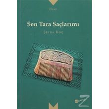 Sen Tara Saçlarımı - Şeyda Koç