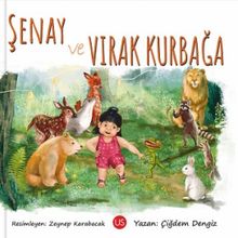 Şenay ve Vırak Kurbağa - Çiğdem Dengiz