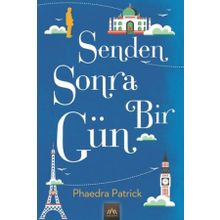 Senden Sonra Bir Gün Phaedra Patrick Arkadya Yayınları