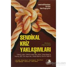 Sendikal Kriz Yaklaşımları - Fikret Sazak