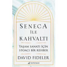 Seneca İle Kahvaltı - David Fideler