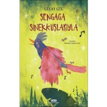 Şengaga Sinekkuşlarıyla / Gülay Gül / Yapı Kredi Yayınları