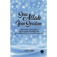 Seni Allah İçin Sevdim - Tuğçe Çakır