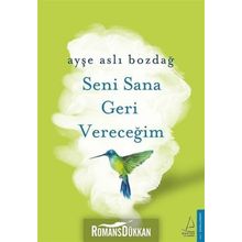 Seni Sana Geri Vereceğim - Ayşe Aslı Bozdağ