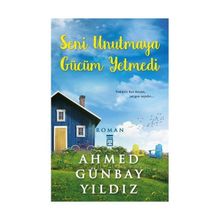 SENI UNUTMAYA GÜCÜM YETMEDI - AHMED GÜNBAY YILDIZ