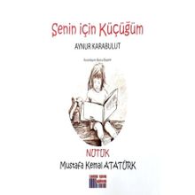 Senin İçin Küçüğüm - Nutuk - Aynur Karabulut