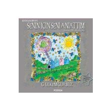 Senin İçin Seni Anlattım - Erkekten Arkadaş - G. Ülkem Gürbüz