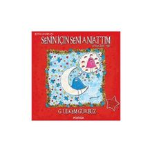Senin İçin Seni Anlattım - Erkekten Aşk - G. Ülkem Gürbüz