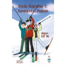 Senin Maceran 4: Şampiyonluk Peşinde - Elif Alp