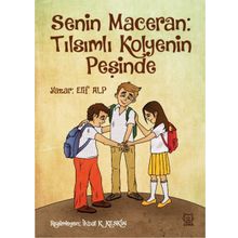 Senin Maceran - Tılsımlı Kolyenin Peşinde - Elif Alp