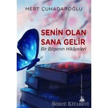 Senin Olan Sana Gelir - Mert Çuhadaroğlu