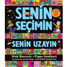 Senin Seçimin Senin Uzayın: Her Seferinde Yeni Bir Hikaye - Peki Senin Seçimin Ne?