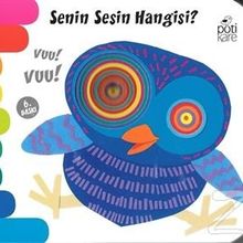 Senin Sesin Hangisi? - Delikli Kitaplar Serisi - Kollektif