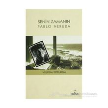 SENIN ZAMANIN PABLO NERUDA - VOLODIA TEITELBOIM