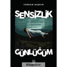 Sensizlik Günlüğüm - Furkan Daşkın